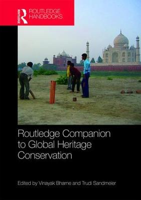 Routledge Companion to Global Heritage Conservation