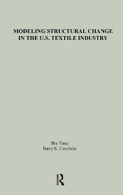 Modeling Structural Change in the U.S. Textile Industry