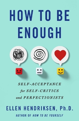 How to Be Enough