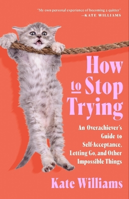 How to Stop Trying