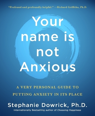 Your Name Is Not Anxious