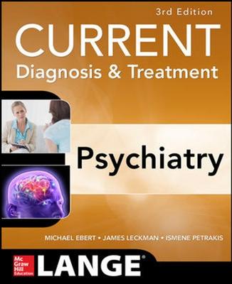 CURRENT DIAGNOSIS & TREATMENT PSYCHIATRY 3E