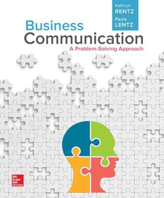 Business Communication: A Problem-Solving Approach (Loose-Leaf)