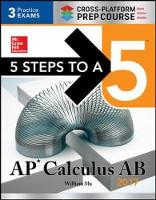 5 Steps to a 5: AP Calculus AB 2017 Cross-Platform Prep Course