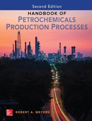 Handbook of Petrochemicals Production, Second Edition