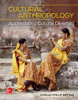 Loose Leaf for Cultural Anthropology: Appreciating Cultural Diversity