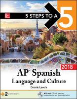 5 Steps to a 5: AP Spanish Language and Culture with MP3 Disk 2018
