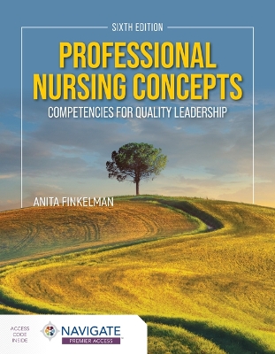 Professional Nursing Concepts: Competencies for Quality Leadership