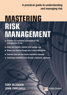Mastering Risk Management: A practical guide to understanding and managing risk