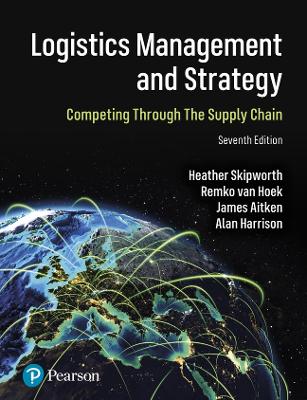 Logistics Management and Strategy: Competing through the Supply Chain