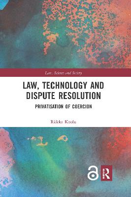 Imagem de capa do ebook Law, Technology and Dispute Resolution — Privatisation of Coercion