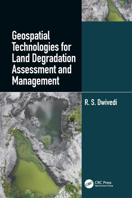 Imagem de capa do ebook Geospatial Technologies for Land Degradation Assessment and Management