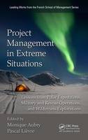 Imagem de capa do ebook Project Management in Extreme Situations — Lessons from Polar Expeditions, Military and Rescue Operations, and Wilderness Exploration