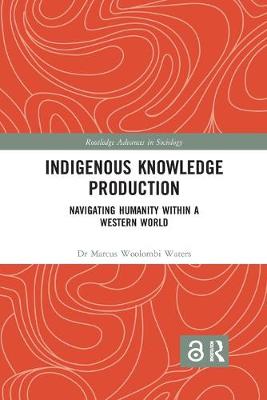 Imagem de capa do ebook Indigenous Knowledge Production — Navigating Humanity within a Western World