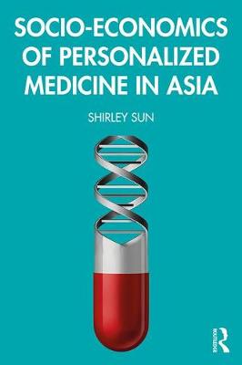 Imagem de capa do livro Socio-economics of Personalized Medicine in Asia