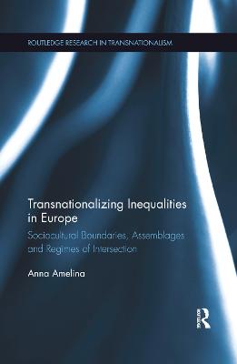 Imagem de capa do ebook Transnationalizing Inequalities in Europe — Sociocultural Boundaries, Assemblages and Regimes of Intersection