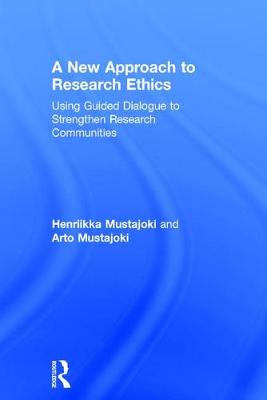 Imagem de capa do livro A New Approach to Research Ethics — Using Guided Dialogue to Strengthen Research Communities