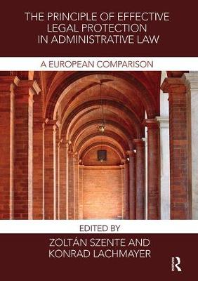Imagem de capa do ebook The Principle of Effective Legal Protection in Administrative Law — A European comparison