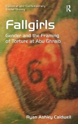Imagem de capa do ebook Fallgirls — Gender and the Framing of Torture at Abu Ghraib