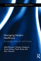 Imagem de capa do livro Managing Modern Healthcare — Knowledge, Networks and Practice