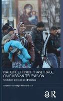 Imagem de capa do ebook Nation, Ethnicity and Race on Russian Television — Mediating Post-Soviet Difference