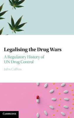 Legalising the Drug Wars