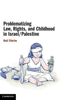 Problematizing Law, Rights, and Childhood in Israel/Palestine