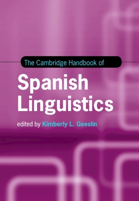 Cambridge Handbook of Spanish Linguistics (The)