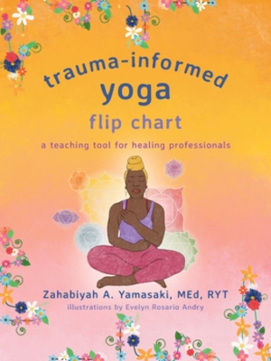 Trauma-Informed Yoga Flip Chart