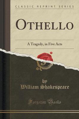 Shakespeare's Othello, the Moor of Venice