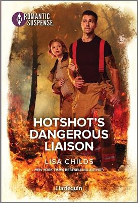 Hotshot's Dangerous Liaison