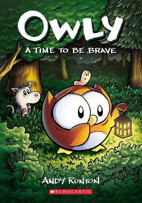 Time to Be Brave: A Graphic Novel (Owly #4)
