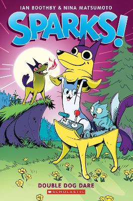 Double Dog Dare: A Graphic Novel (Sparks! #2)