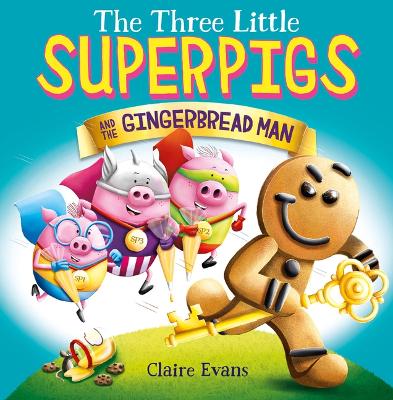 Three Little Superpigs and the Gingerbread Man