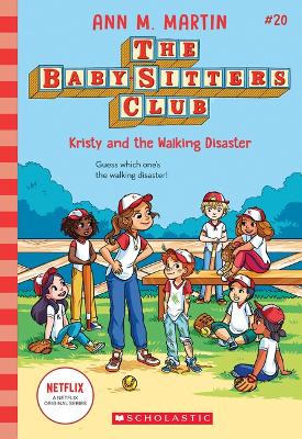 Kristy and the Walking Disaster (the Baby-Sitters Club #20)