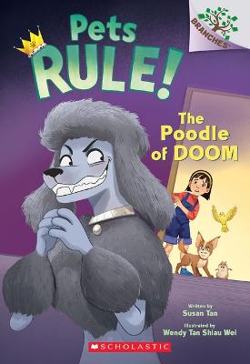 Poodle of Doom: A Branches Book (Pets Rule! #2)