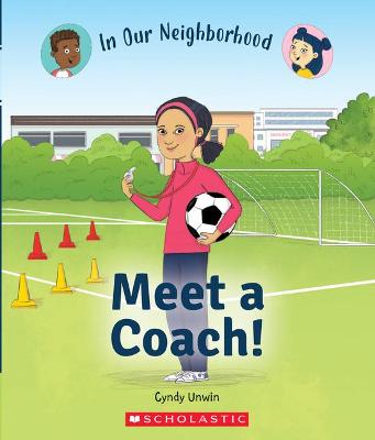 Meet a Coach! (in Our Neighborhood)