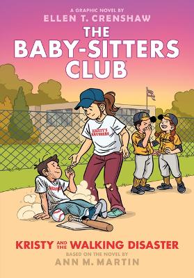 Kristy and the Walking Disaster: A Graphic Novel (the Baby-Sitters Club #16)