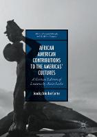 African American Contributions to the Americas' Cultures