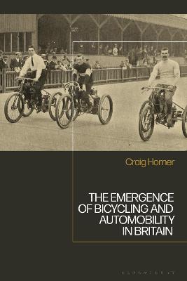 Emergence of Bicycling and Automobility in Britain