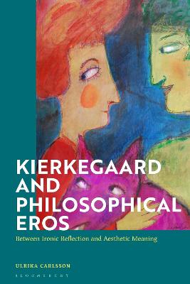 Kierkegaard and Philosophical Eros