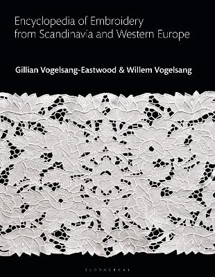 Encyclopedia of Embroidery from Scandinavia and Western Europe