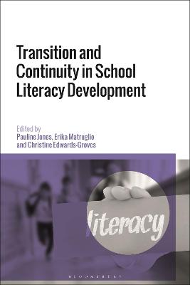 Transition and Continuity in School Literacy Development