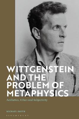 Wittgenstein and the Problem of Metaphysics