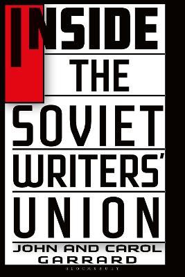Inside the Soviet Writers' Union