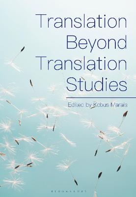 Translation Beyond Translation Studies