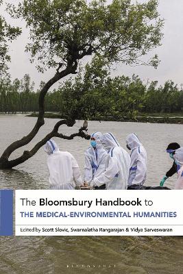 The Bloomsbury Handbook to the Medical-Environmental Humanities