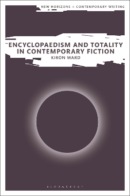 Encyclopaedism and Totality in Contemporary Fiction