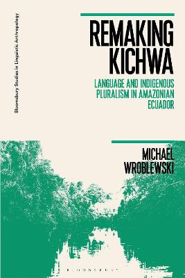 Remaking Kichwa