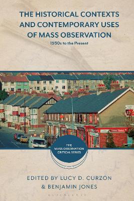 The Historical Contexts and Contemporary Uses of Mass Observation